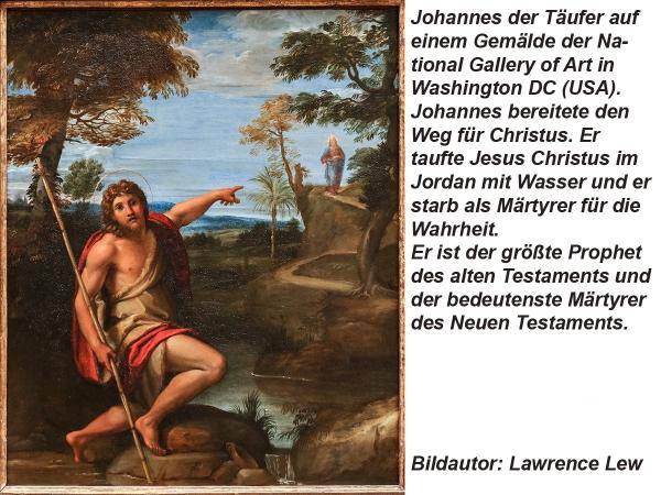 Johannes der Täufer – Der Vorläufer des Herrn und „größter unter den von einer Frau Geborenen“