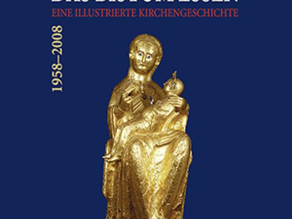 Das Ruhrbistum im Bild: 1200 Jahre Kirchengeschichte